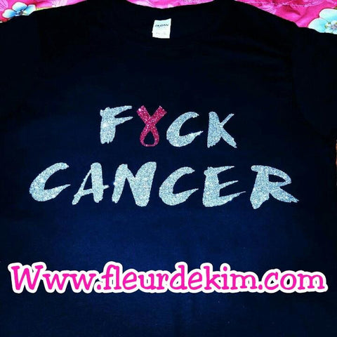 F* Cancer tshirt *special buy